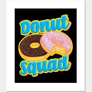 Funny Donut Squad Hilarious Donut Obsessed Pun Posters and Art